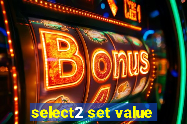 select2 set value